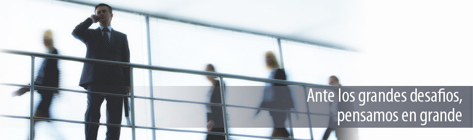 En los grandes desafíos, pensamos en grande