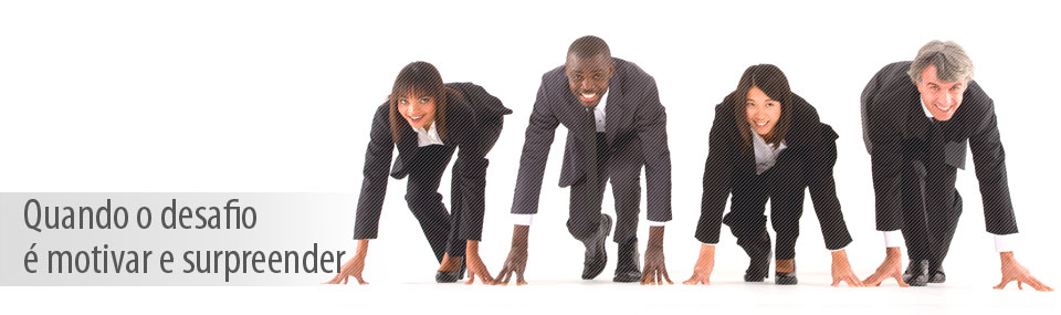 quando o desafio &eacute; motivar e surpreender