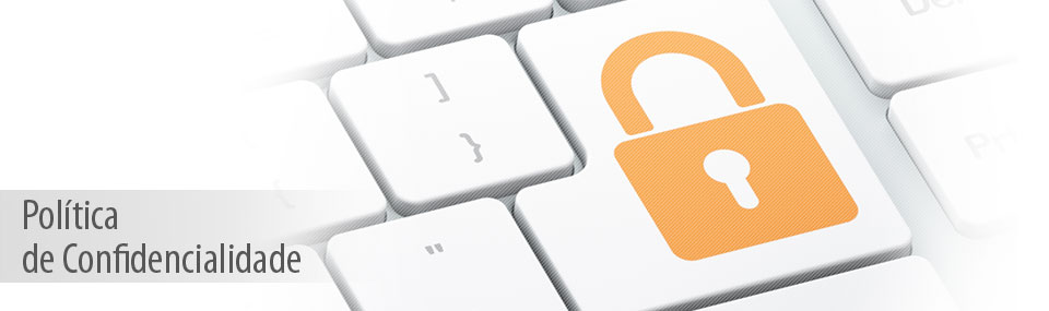 Condi&ccedil;&otilde;es de Utiliza&ccedil;&atilde;o e Pol&iacute;tica de confidencialidade